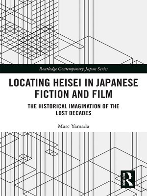 cover image of Locating Heisei in Japanese Fiction and Film